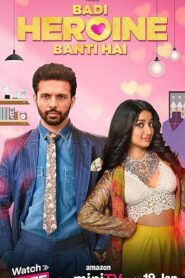 Badi Heroine Banti Hai Hindi Season 1